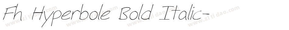 Fh Hyperbole Bold Italic字体转换